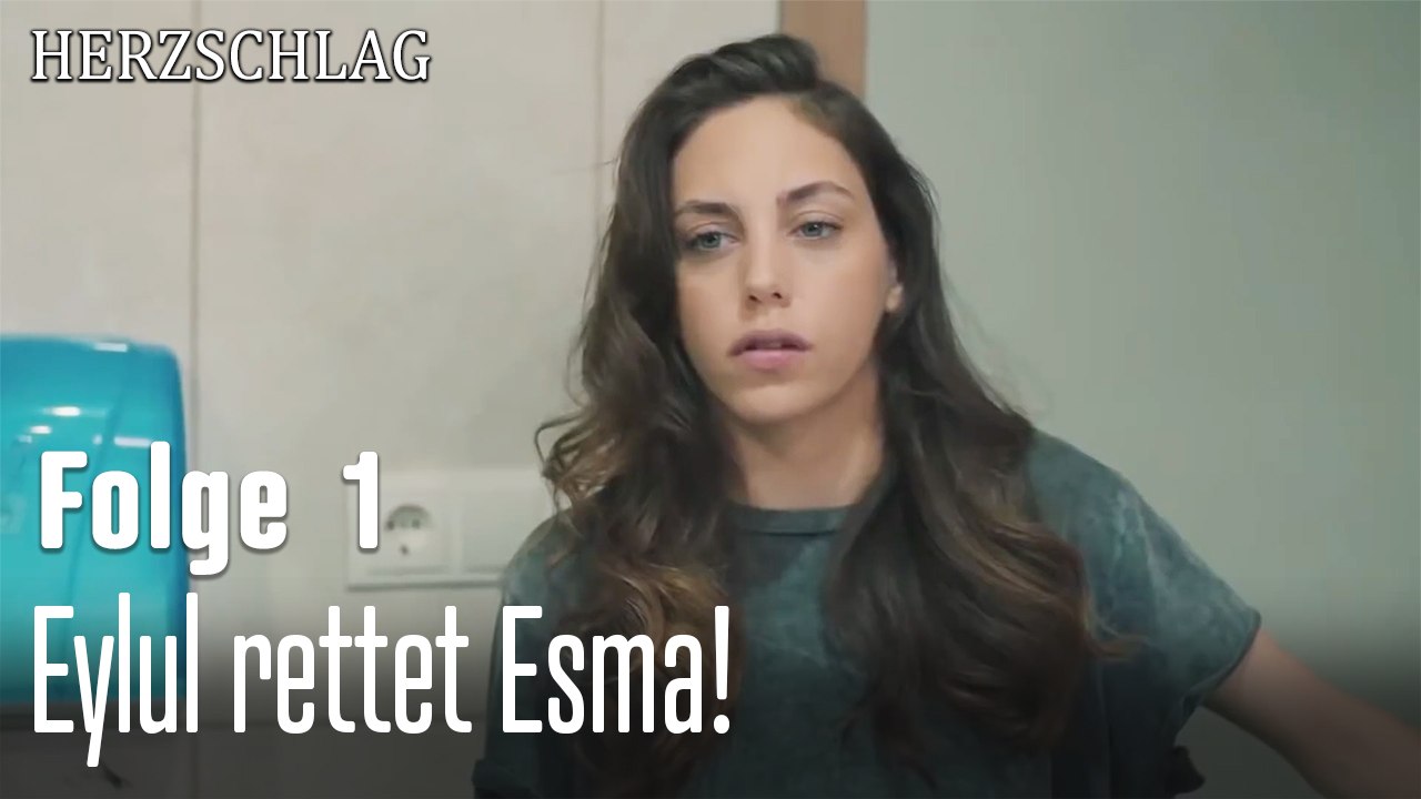 Eylul rettet Esma!