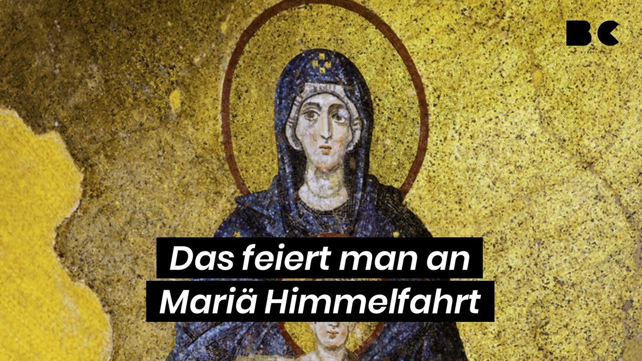 Das feiert man an Mariä Himmelfahrt