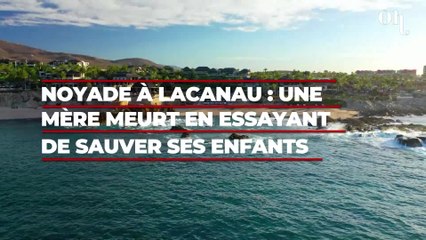 Noyade à Lacanau : une mère de 51 ans meurt en essayant de sauver ses enfants