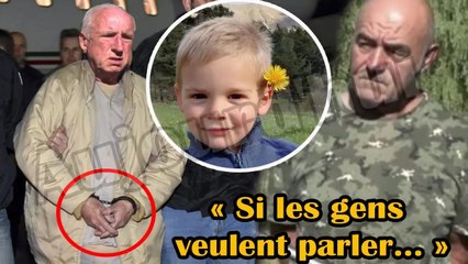  16h50! Disparition d’Emile :Les voisins avouent tous les crimes « Si les gens veulent parler… »