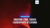 Erutta l'Etna, a Catania cancellati tutti i voli. Ecco le immagini mozzafiato