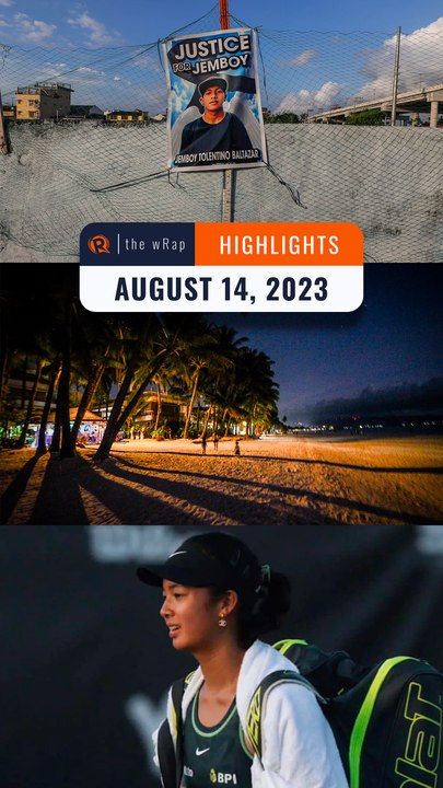 Rappler's highlights: Jemboy Baltazar, Boracay, Alex Eala | The wRap | August 14, 2023