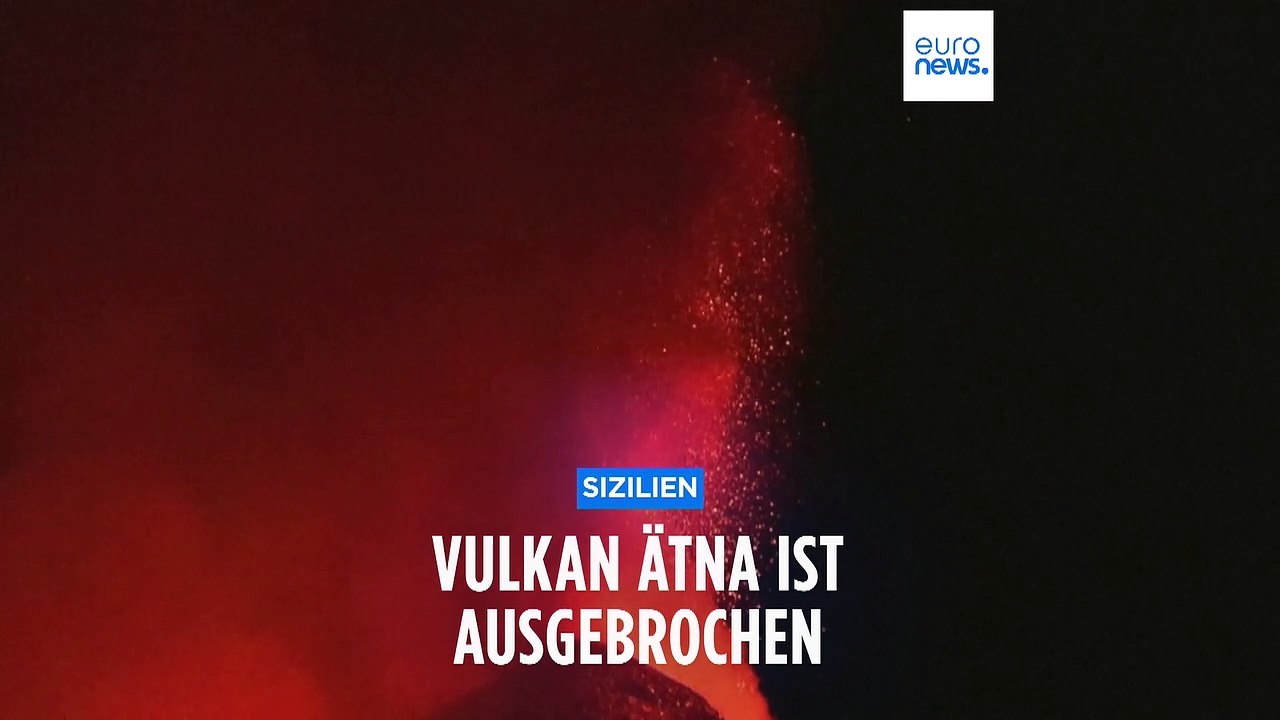 Vulkanausbruch auf Sizilien: Der Ätna spuckt Lava und legt den Flugverkehr lahm