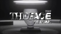 Tập 2-1 - The Face Việt Nam (2023) - Host Nam Trung, Anh Thư, Vũ Thu Phương, Minh Triệu, Kỳ Duyên