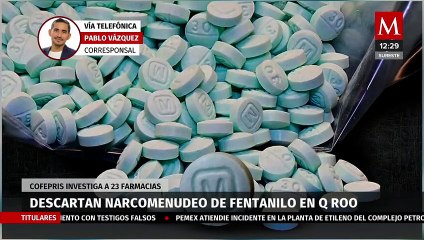 Descartan narcomenudeo en Quintana Roo