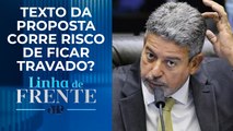Atrito entre Lira e Calheiros pode afetar votação do arcabouço fiscal? | LINHA DE FRENTE