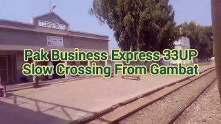 Pak Business Express 33UP Slow Pass Gambat Railway Station