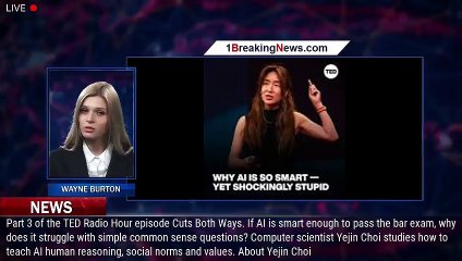 Yejin Choi: Why is AI and Chat GPT so smart — and so stupid - 1BREAKINGNEWS.COM