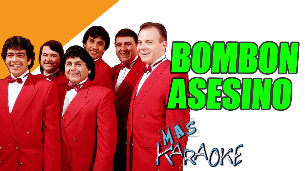 BOMBON ASESINO - Los Palmeras (karaoke)