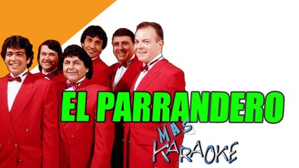 EL PARRANDERO - Los Palmeras (karaoke)