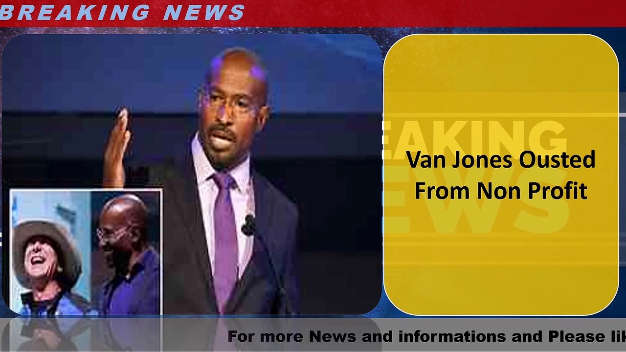 Van Jones Ousted From Non Profit