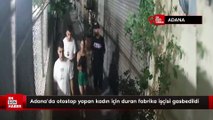 Adana'da otostop yapan kadın için duran fabrika işçisi gasbedildi
