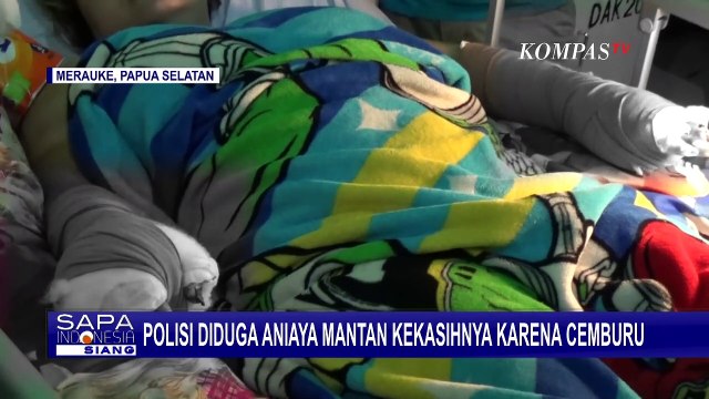 Oknum Polisi di Merauke Aniaya Mantan Kekasihnya, Diduga Karena Cemburu