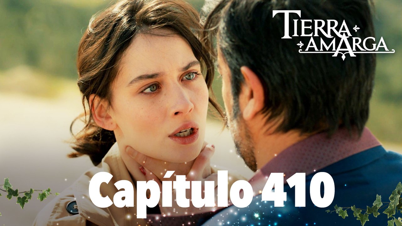 Tierra Amarga - Capítulo 410