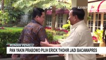 PAN Yakin Prabowo Subianto Pilih Erick Thohir Jadi Bacawapresnya di Pilpres 2024