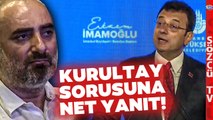 Ekrem İmamoğlu'ndan İsmail Saymaz'ın Kurultay Sorusuna Özgür Özel Cevabı!