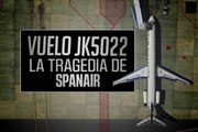 Vuelo JK5022. La tragedia de Spanair - Trailer