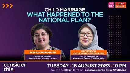 Consider This: End Child Marriage (Part 1) - New Campaign to Reignite Stalled Progress
