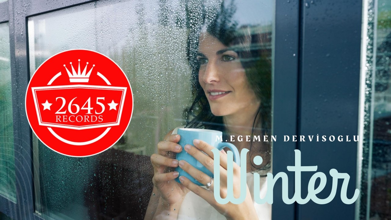M.Egemen Dervişoğlu - Winter (Deep House)