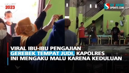 Viral Ibu-ibu Pengajian Gerebek Tempat Judi, Kapolres Ini Mengaku Malu Karena Keduluan