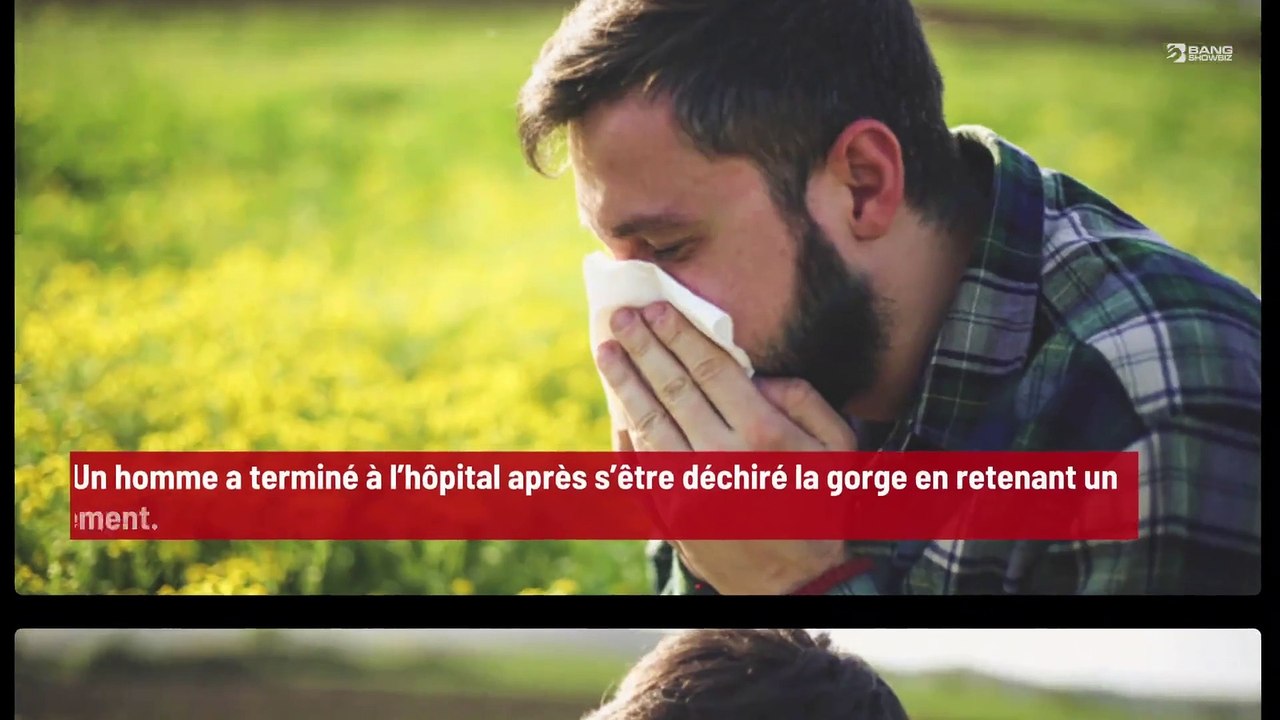 Un homme se déchire la gorge en retenant un éternuement !
