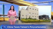 Taiwan Protests China's New Levy on Polycarbonates