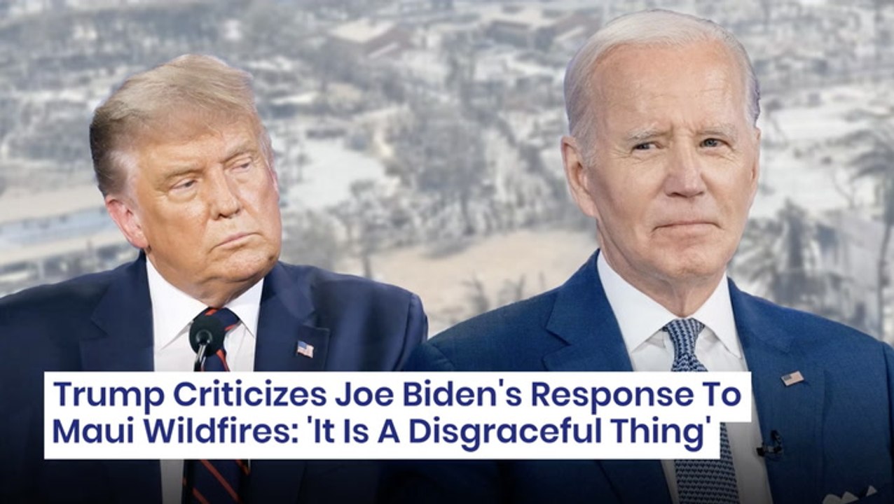 Trump Criticizes Joe Biden's Response To Maui Wildfires: "It Is A Disgraceful Thing"