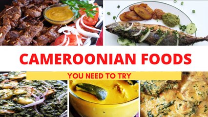 Most Popular Cameroon Foods | Cameroonian Cuisine
