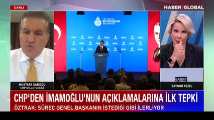 Mustafa Sarıgül: İmamoğlu'nun açıklamaları ile taş yerine oturmuştur