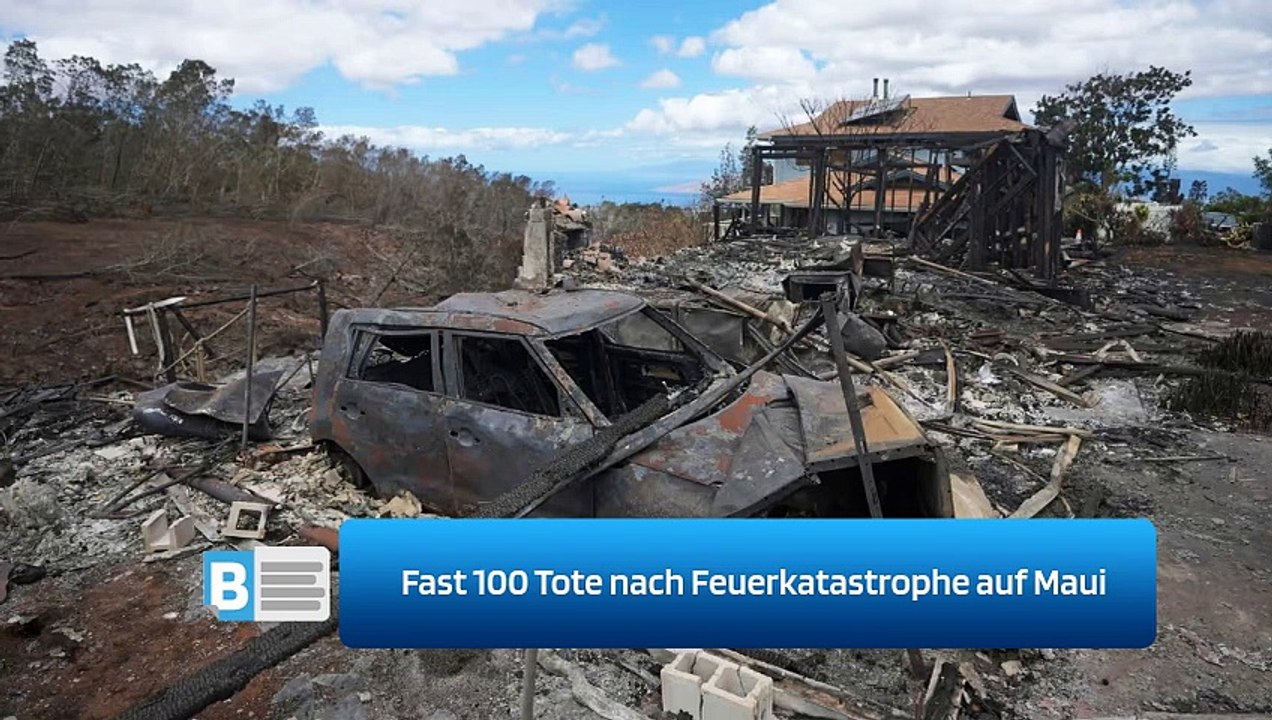 Fast 100 Tote nach Feuerkatastrophe auf Maui