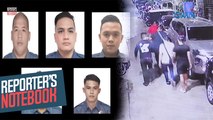 Krimeng kinasangkutan umano ng ilang kapulisan, nahuli-cam! | Reporter’s Notebook