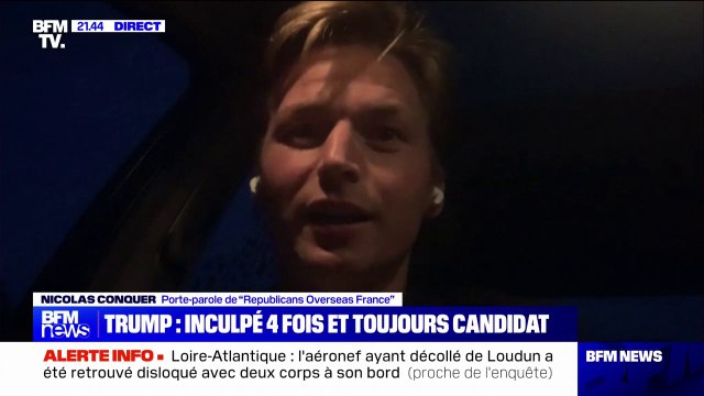 Quatrième inculpation de Donald Trump: Il y a de réels risques concernant une éventuelle condamnation , estime Nicolas Conquer, porte-parole de “Republicans overseas France”