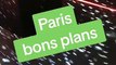 Paris bons plans -Bonnes adresses et astuces