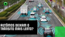 Carros autônomos podem tornar trânsito mais lento