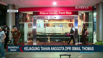 Anggota DPR Fraksi PDI-P, Ismail Thomas Ditahan Akibat Terlibat Kasus Korupsi Pertambangan