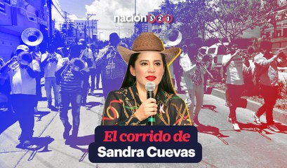El corrido de Sandra Cuevas