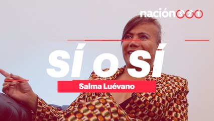 Sí o sí: Salma Luévano