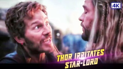 Thor irritates Star-Lord - Thor Loves and Thunder.