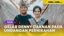 Denny Caknan dan Bella Bonita Cantumkan Gelar Sarjana di Undangan, Happy Asmara Kena Sentil: S Opo?