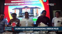 3 Kurir Narkoba Jaringan Internasional Dibekuk Polisi!