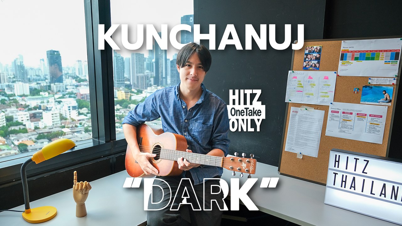 KUNCHANUJ - DARK | HITZ One Take ONLY
