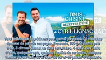 Tous en cuisine  quelles sont les recettes proposées par Cyril Lignac la semaine du 14 août