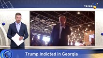 Former U.S. President Donald Trump Indicted in U.S. State of Georgia