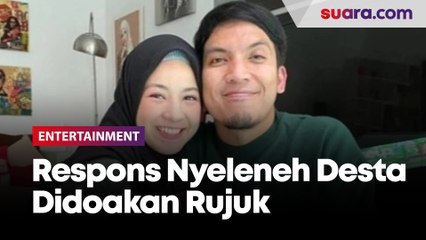 Respons Nyeleneh Desta Didoakan Rujuk dengan Natasha Rizky