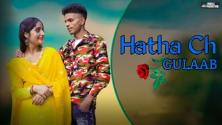 Hatha Ch Gulaab | Yashpaul Galiote Ala ft. Kavita Sarmaan | Jammu Hill Music