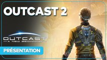 Outcast: A New Beginning - Tout savoir