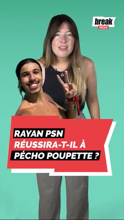 Rayan PSN réussira-t-il à pécho Poupette ? - Vidéo Dailymotion