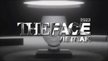 Tập 3-1 - The Face Việt Nam (2023) - Host Nam Trung, Anh Thư, Vũ Thu Phương, Minh Triệu, Kỳ Duyên