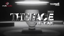 Tập 3-2 - The Face Việt Nam (2023) - Host Nam Trung, Anh Thư, Vũ Thu Phương, Minh Triệu, Kỳ Duyên