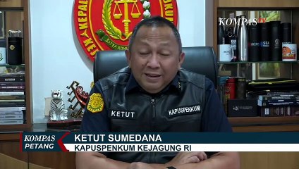 Kapuspenkum Kejaksaan Agung, Ketut Sumedana Minta 14 Hari untuk Jaksa Periksa Berkas Panji Gumilang